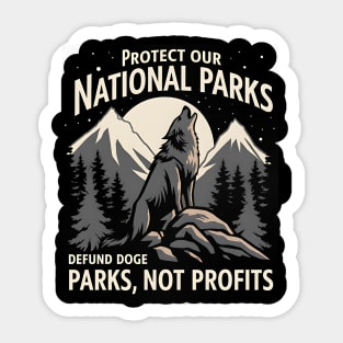 Protect Our National Parks Defund Doge Parks Not Profits Sticker